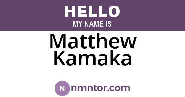 Matthew Kamaka