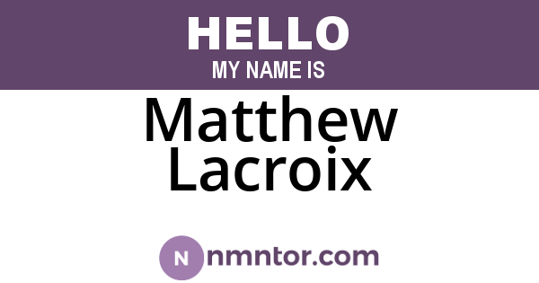 Matthew Lacroix