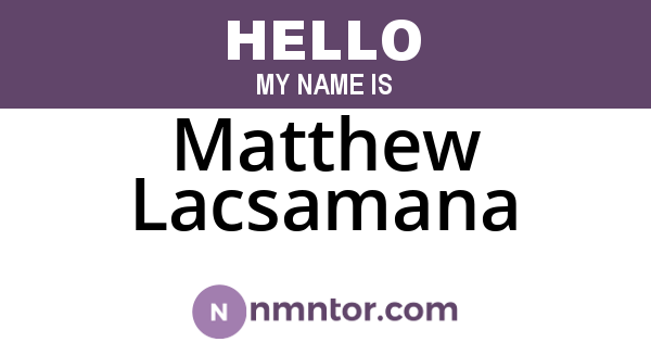 Matthew Lacsamana