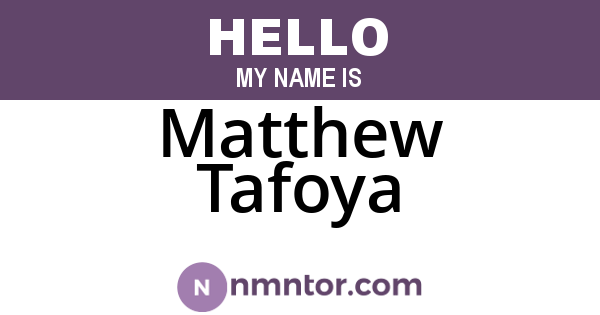 Matthew Tafoya