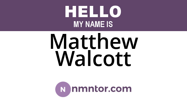 Matthew Walcott