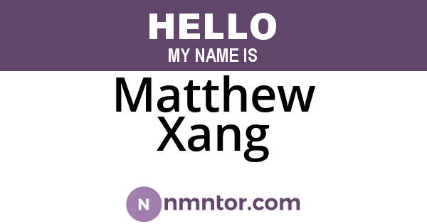 Matthew Xang