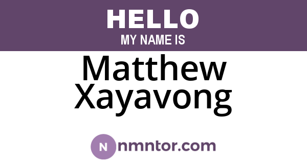 Matthew Xayavong