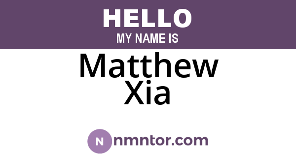 Matthew Xia