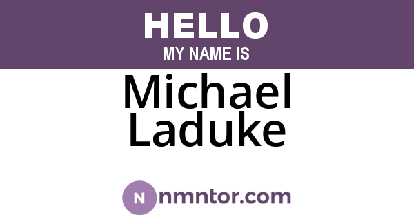 Michael Laduke