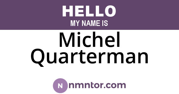 Michel Quarterman
