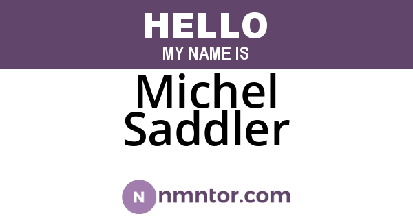 Michel Saddler
