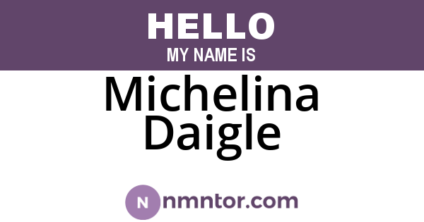 Michelina Daigle