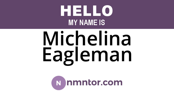 Michelina Eagleman