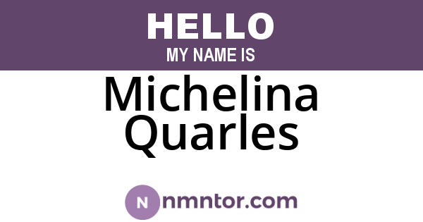 Michelina Quarles
