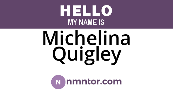 Michelina Quigley