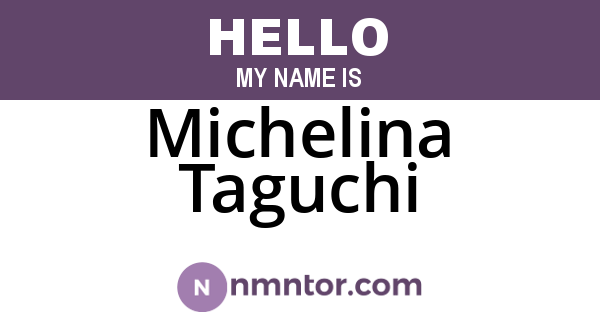 Michelina Taguchi
