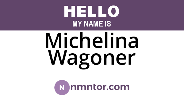 Michelina Wagoner