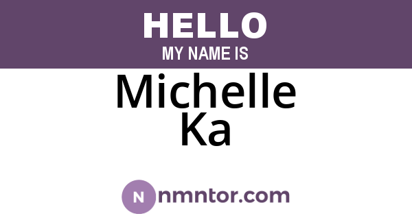 Michelle Ka