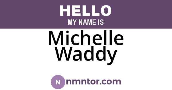 Michelle Waddy