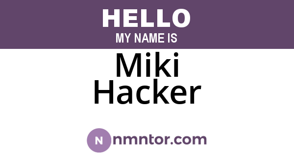 Miki Hacker