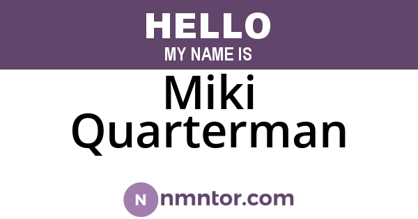 Miki Quarterman