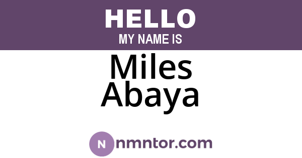 Miles Abaya
