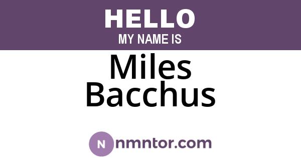 Miles Bacchus