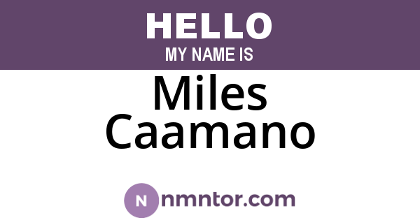 Miles Caamano