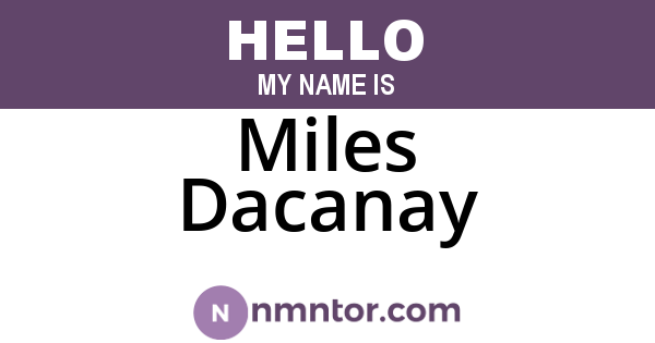 Miles Dacanay