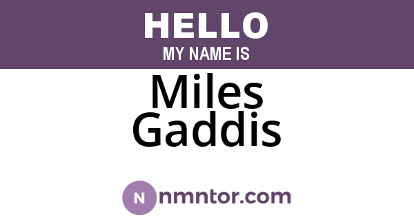 Miles Gaddis