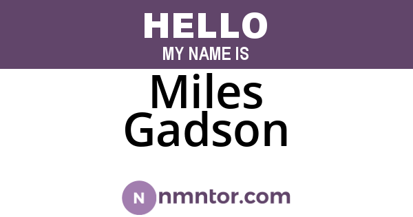 Miles Gadson