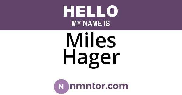 Miles Hager