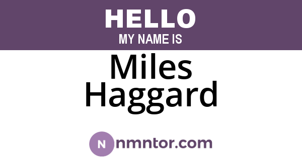 Miles Haggard