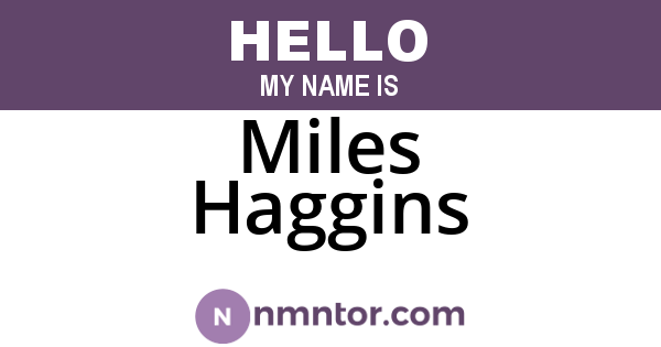 Miles Haggins