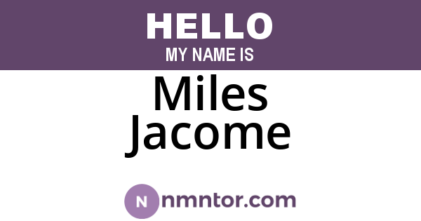 Miles Jacome