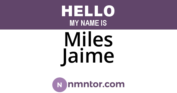 Miles Jaime