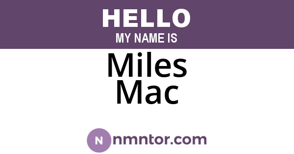 Miles Mac