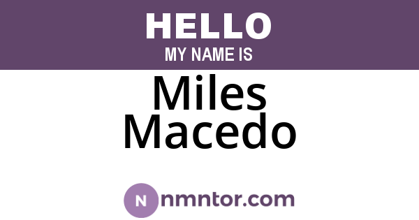 Miles Macedo