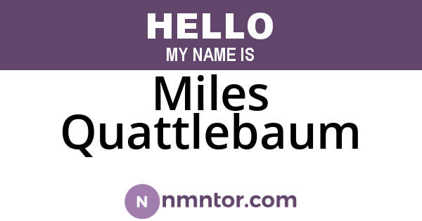 Miles Quattlebaum