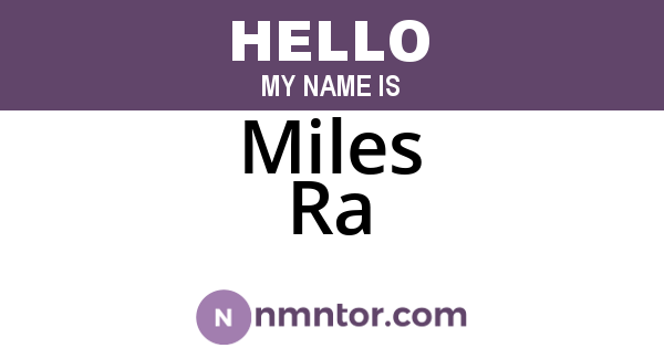 Miles Ra