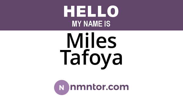 Miles Tafoya