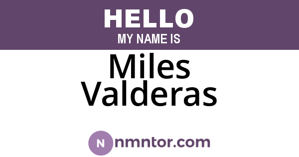 Miles Valderas