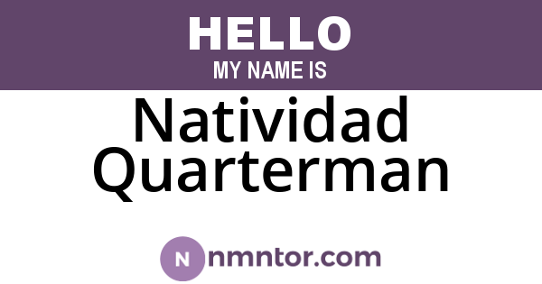 Natividad Quarterman