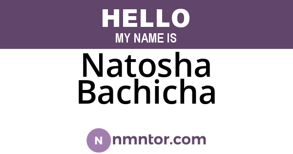 Natosha Bachicha