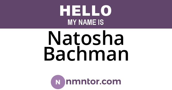 Natosha Bachman