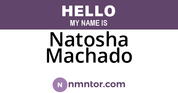 Natosha Machado