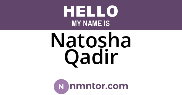 Natosha Qadir
