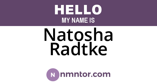 Natosha Radtke