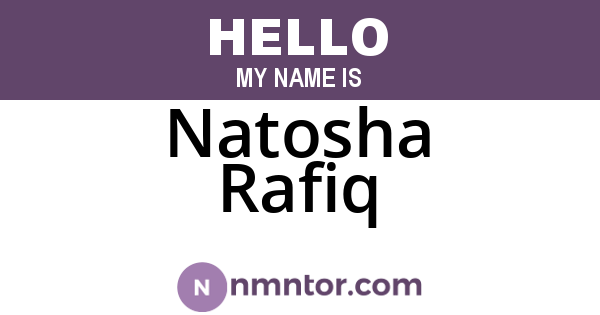 Natosha Rafiq