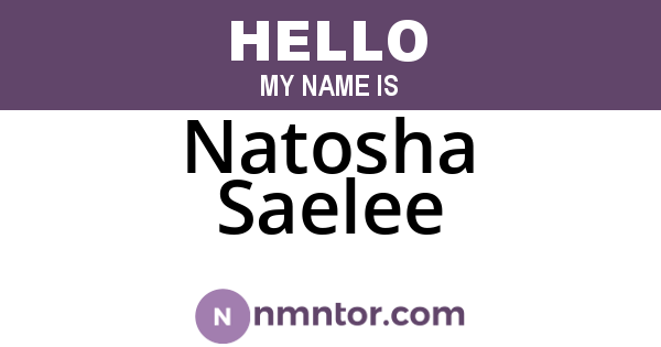 Natosha Saelee
