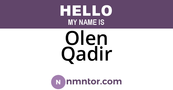 Olen Qadir