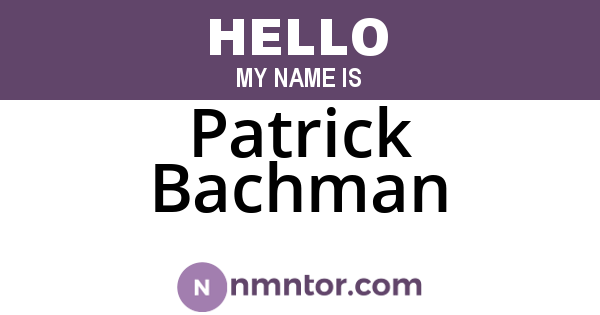 Patrick Bachman