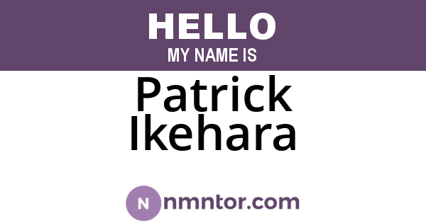 Patrick Ikehara