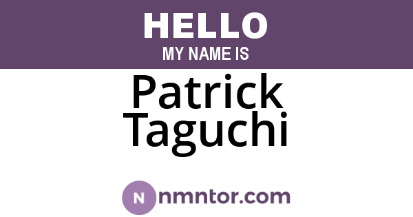 Patrick Taguchi